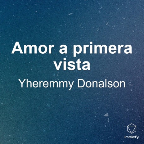 Amor a primera vista | Boomplay Music