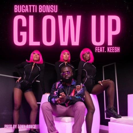 Glow Up ft. TherealKeesh | Boomplay Music
