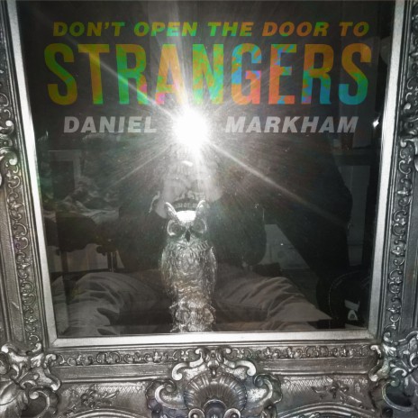 Don't Open the Door to Strangers | Boomplay Music