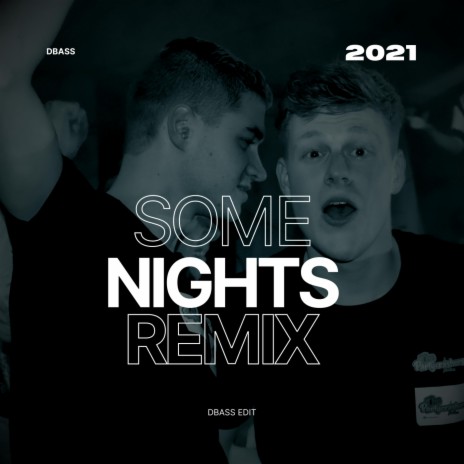 Some Nights (Remix) | Boomplay Music