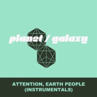 Attention, Earth People (Instrumentals)