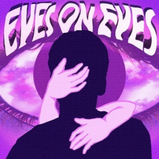 Eyes On Eyes ft. Bigwaterwolf lyrics | Boomplay Music