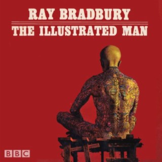 Ray Bradbury | The Illustrated Man (Iain Glen from Game of Thrones) | 2014