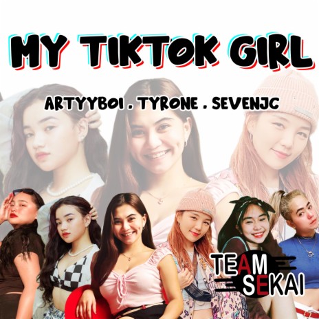 My TikTok Girl ft. SevenJC | Boomplay Music