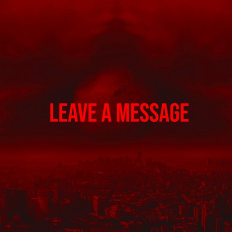 Leave A Message | Boomplay Music