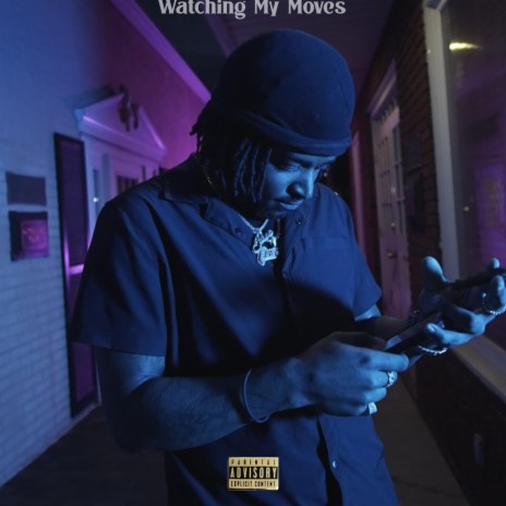 Watching My Moves | Boomplay Music