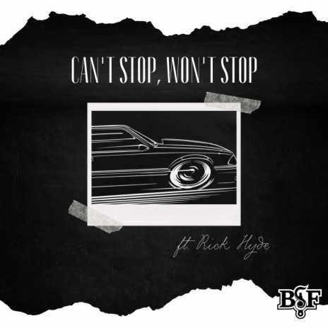 Can't Stop, Won't Stop ft. Rick Hyde