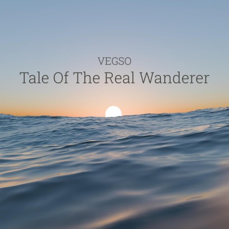 Tale of the Real Wanderer