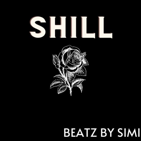SHILL | Boomplay Music