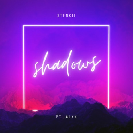 Shadows ft. ALYK | Boomplay Music