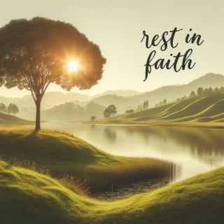 Chill Lofi Christian Rest In Faith