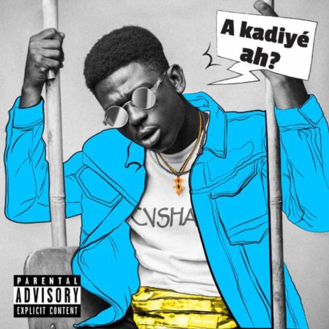 A Kadiyé ah ? | Boomplay Music