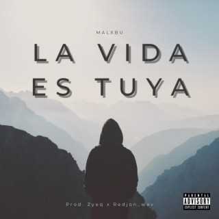 la vida es tuya