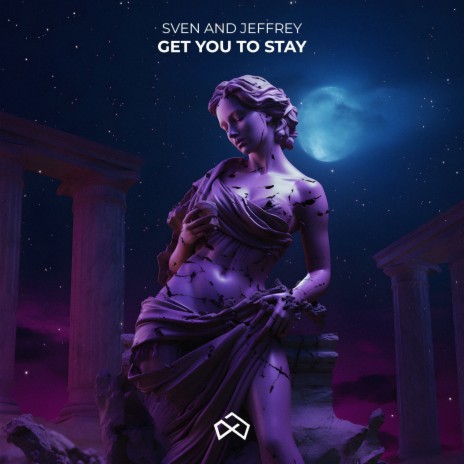 Get You To Stay | Boomplay Music