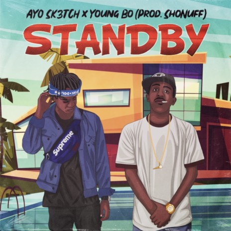 Standby (feat. Young Bo) | Boomplay Music