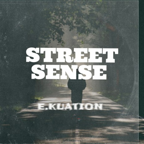 Street Sense | Boomplay Music