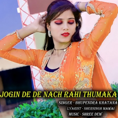 Jogin De De Nach Rahi Thumaka | Boomplay Music