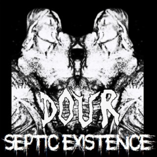 Septic Existence