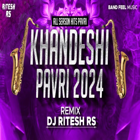 Khandeshi Pavri 2024 (Dj Ritesh RS Remix) ft. Dj Ritesh RS | Boomplay Music
