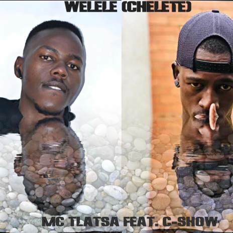 Welele (Chelete) (feat. C-Show)