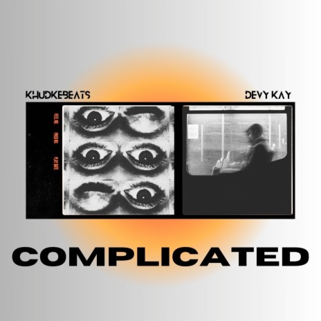 Complicated ft. Devy Kay | Boomplay Music