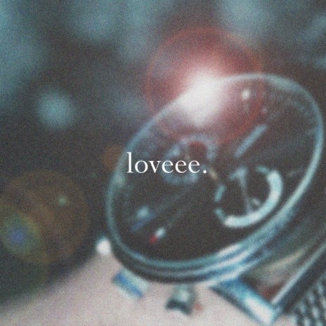 loveee. | Boomplay Music