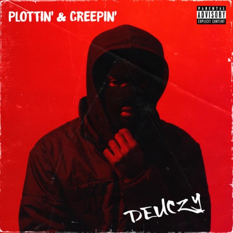 Plottin' & Creepin' | Boomplay Music
