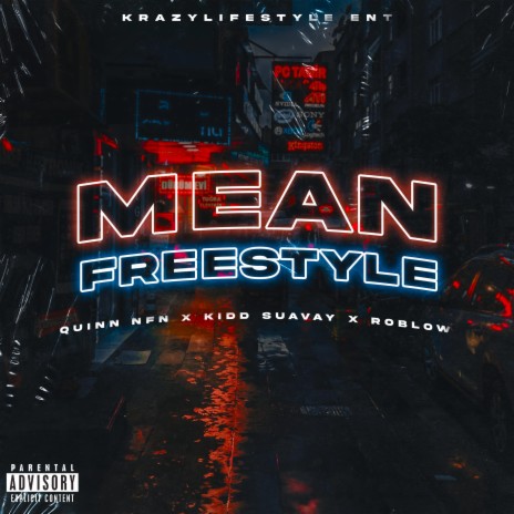 Mean Freestyle (feat. Roblow & Quin NFN) | Boomplay Music