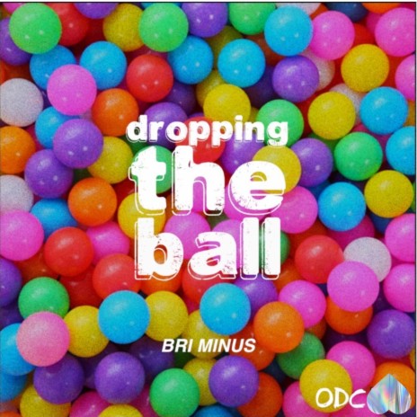 Dropping The Ball | Boomplay Music