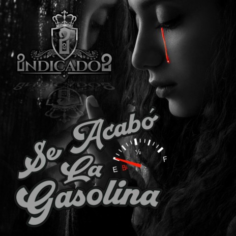 Se Acabo La Gasolina | Boomplay Music