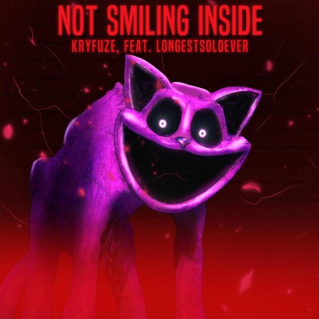 Not Smiling Inside ft. LongestSoloEver | Boomplay Music