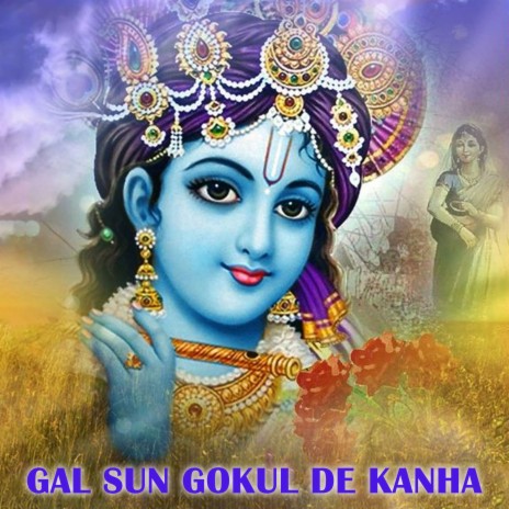 Gal Sun Gokul De Kanha | Boomplay Music