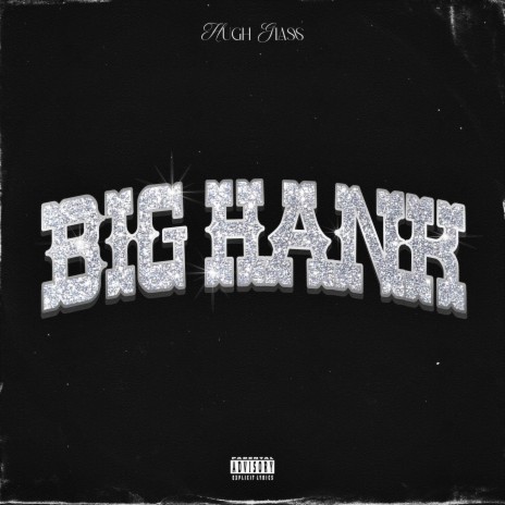 Big Hank | Boomplay Music