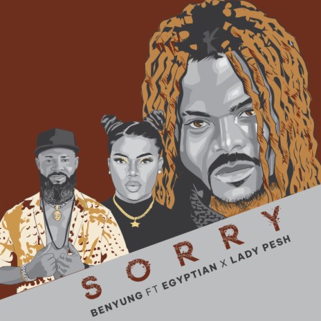 Sorry ft. Egyptian & Lady Pesh | Boomplay Music