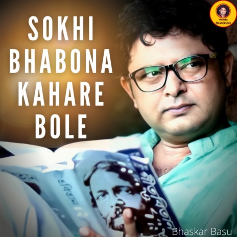 Sokhi Bhabona Kahare Bole | Boomplay Music