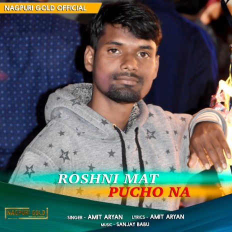 Roshni Mat Pucho Na | Boomplay Music