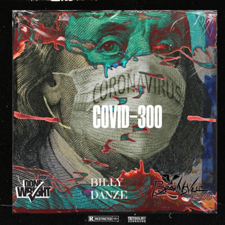 COVID-300 (Radio Edit) ft. Billy Danze, S D G & Trend.Setta | Boomplay Music