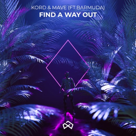 Find a Way Out ft. Mave & Barmuda | Boomplay Music