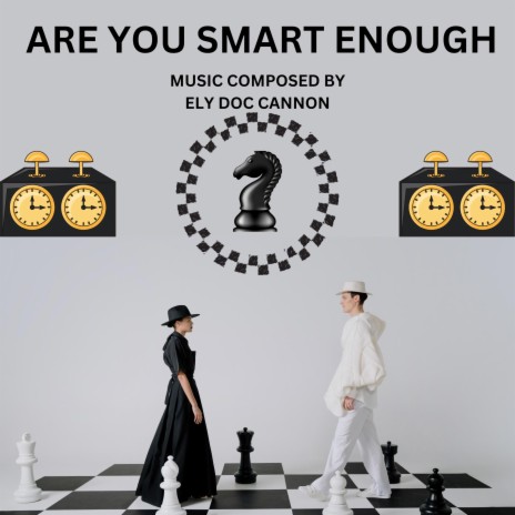 ARE YOU SMART ENOUGH | Boomplay Music