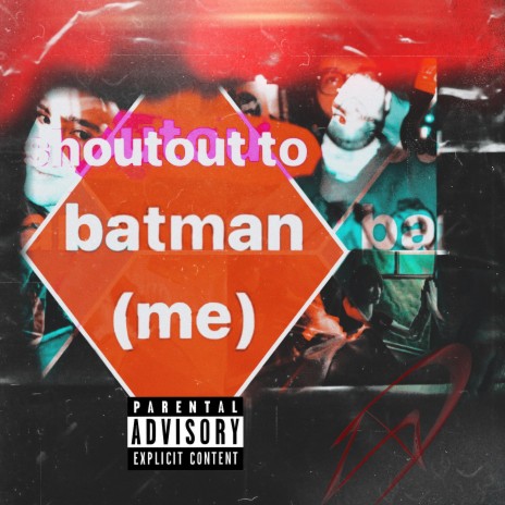 Shoutout BatMan | Boomplay Music