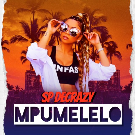 Mpumelelo | Boomplay Music