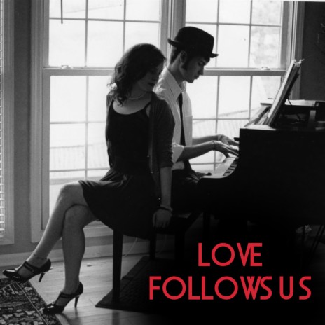 Love Follows Us ft. Bossa Girls & Goergeana Bonow | Boomplay Music