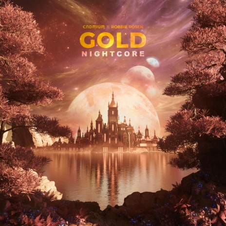 Gold (Nightcore) ft. Robbie Rosen