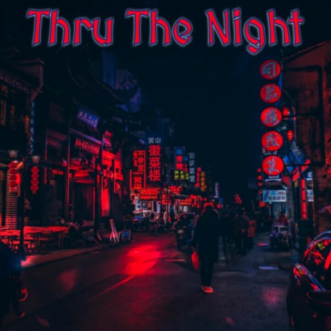 Thru the night | Boomplay Music
