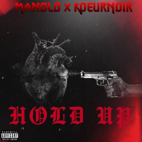 HOLD UP ft. Manolo | Boomplay Music