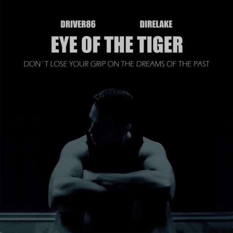 Eye of the Tiger ft. Direlake | Boomplay Music