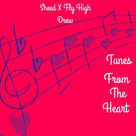 Tunes From The Heart ft. Fly High Drew | Boomplay Music