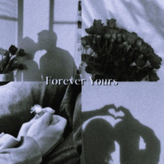 Forever yours (Sped up)