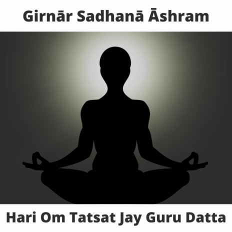 Hari Om Tatsat Jay Guru Datta ft. SREERAM SUSHIL | Boomplay Music