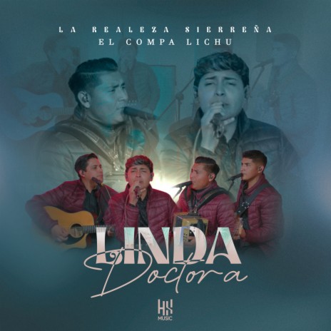 Linda Doctora ft. El Compa Lichu | Boomplay Music